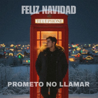 Feliz Navidad, Prometo No Llamar - Single