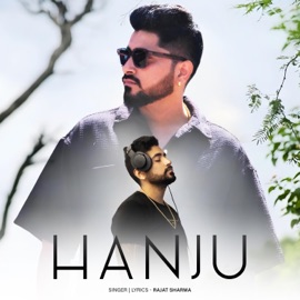 Hanju (feat. Honey J) Rajatsharma22official