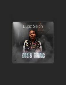 Listen to Dubz Selah, watch music videos, read bio, see tour dates & more!
