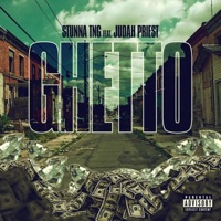 Ghetto (feat. Judah Priest) - Single - Stunna TNG