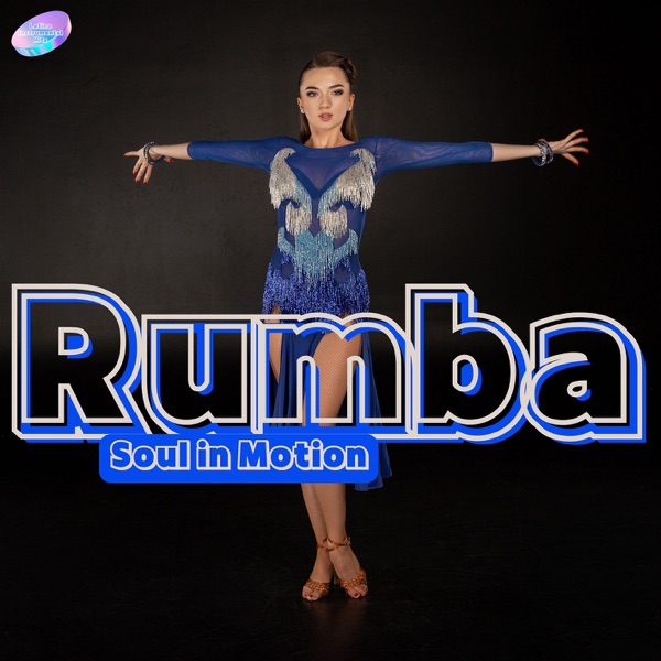 Rumba: Soul in Motion