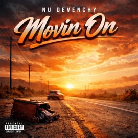 Movin On Nu Devenchy