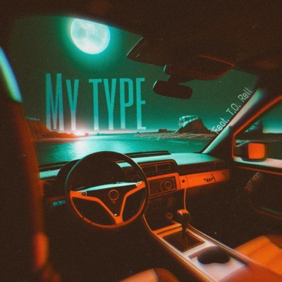 My type (feat. T.O. Rell) - Single