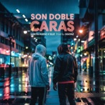 Son doble caras (feat. Eliz) - Single