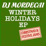 DJ Mordecai - My Hip-Hop Christmas Wish List