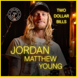 Two Dollar Bills (feat. Jordan Matthew Young)
