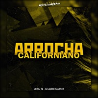 Arrocha Californiano - Single - Produtora Santi Records, DJ JAISSO SAMPLER & Mc Mj Ta