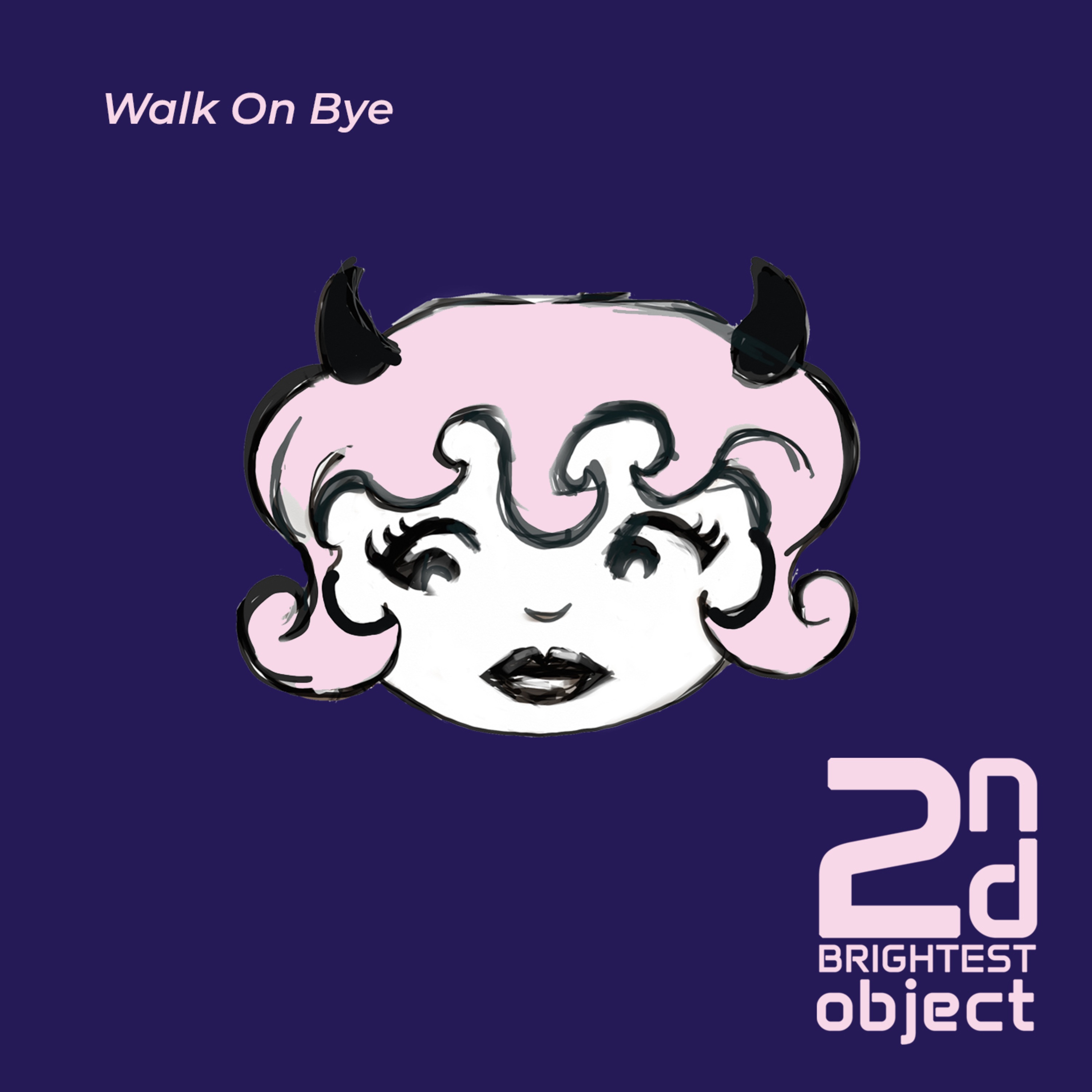Walk On Bye - Single
