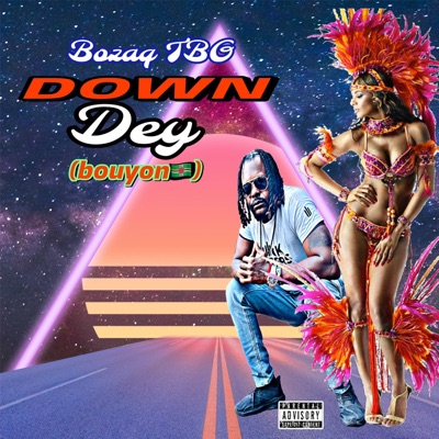 Down Dey - Single