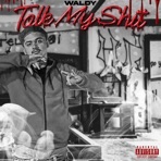 Talk My Shit - Single