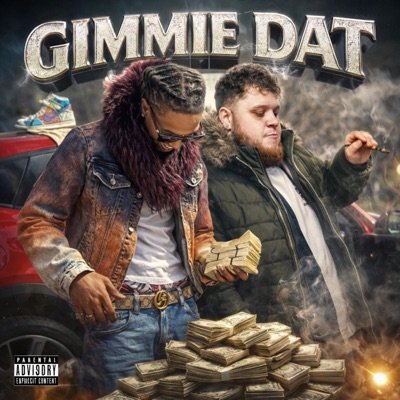 GIMMIE DAT (feat. Rockstar Blade) - Single