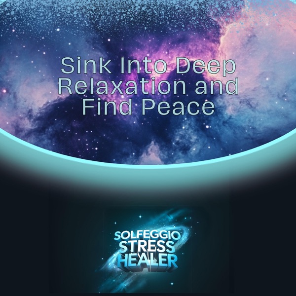 Sink Into Deep Relaxation and Find Peace