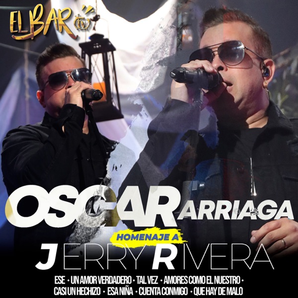 Homenaje a Jerry Rivera: Ese / Un Amor Verdadero / Tal Vez / Amores Como El Nuestro / Casi Un Hechizo / Esa Niña / Cuenta Conmigo / Que Hay de Malo (En Vivo)