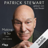 Making It So: Mein Leben - Patrick Stewart