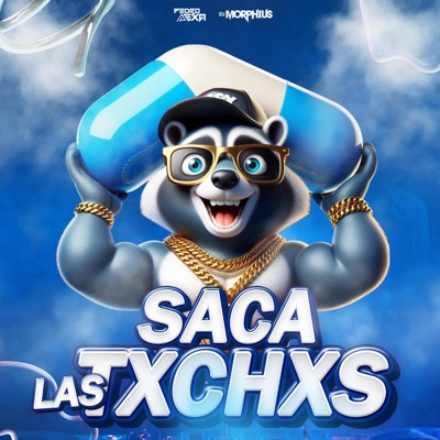 Saca Las Txchxs - Single