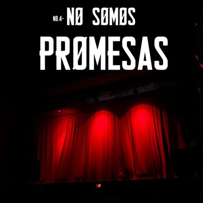 NØ SØMØS PRØMESAS - Single