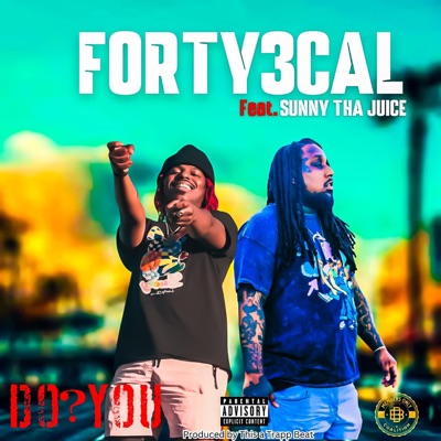 Do You ? (feat. Sunny Tha Juice) - Single