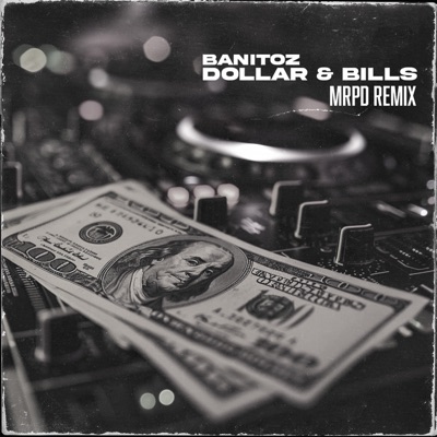 Dollar & Bills (MRPD Remix) - Single