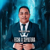 Thiago Pereira - Fecha a Sepultura