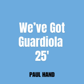 We've Got Guardiola 25'