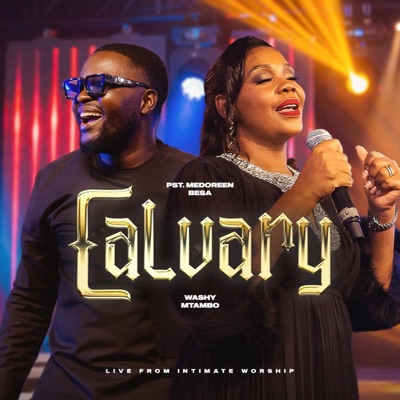 Calvary (feat. Washy Mtambo) - Single