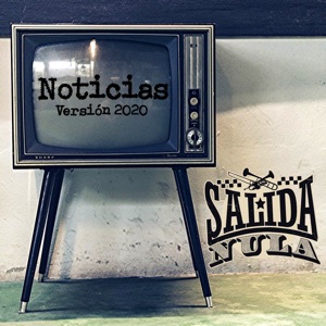 Noticias (feat. Canteca de Macao, Sinaia, Morodo, Envidia Kotxina, Alamedadosoulna, La Zurda & Limando) [Versión 2020]