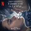 Fabbricante Di Lacrime - The Tearsmith (Soundtrack from the Netflix Film) - Andrea Farri