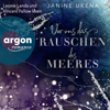 Vor uns das Rauschen des Meeres - Die Sylt-Suspense-Trilogie, Band 1 (Ungekürzte Lesung) - Janine Ukena