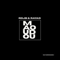 Maoudou (feat. Rayad) - Single - Rdjb