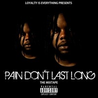 Pain Dont Last Long - Lil Spudd