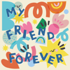 My Friend Forever - Orange Kids Music