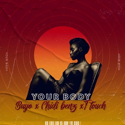 Your Body (feat. Mr. T Touch & Chid Benz) - Single