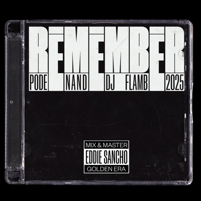 REMEMBER (feat. NAND & DJ FLAMB) - Single