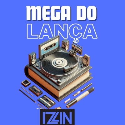 MEGA FUNK DO LANÇA - Single