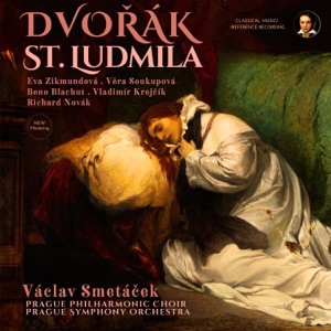 Dvořák: Saint Ludmila, Op. 71 by Václav Smetáček