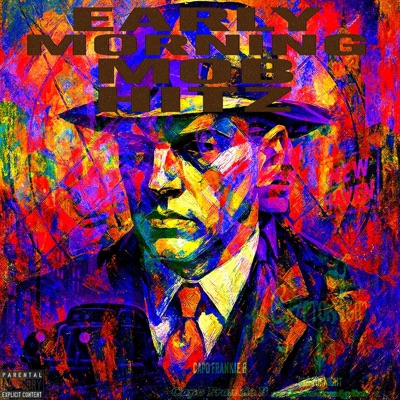 Early Morning Mob Hitz