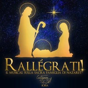 Rallégrati! Il Musical sulla Sacra Famiglia di Nazaret