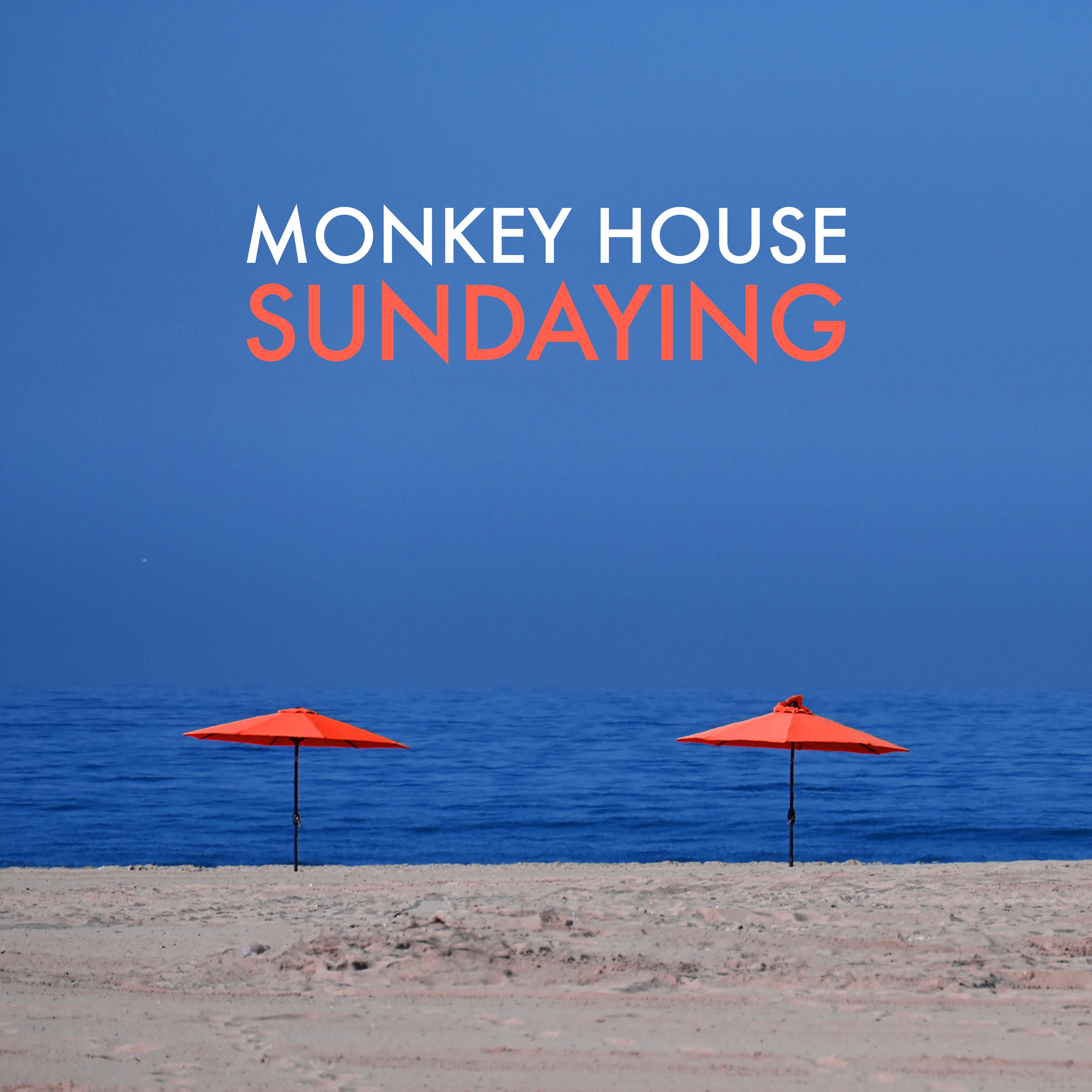 Monkey House - Sundaying