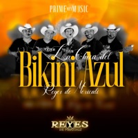 La Chica Del Bikini Azul (En Vivo) - Single - Reyes De Mexicali