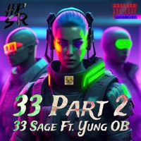 33, Pt. 2 (feat. YUNG OB) - Single - 33 Sage
