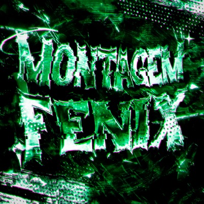 MONTAGEM FÊNIX - Single