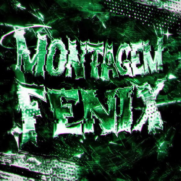 MONTAGEM FÊNIX - Single