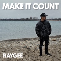 Make It Count - Single - Raygee