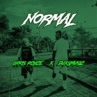 Normal - Single - Chris Royce & DuxsMusic
