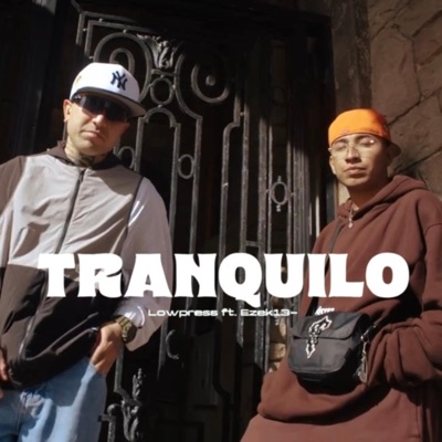 Tranquilo (feat. EzeK13) - Single