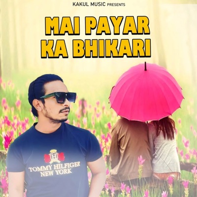 Mai Payar Ka Bhikari - Single