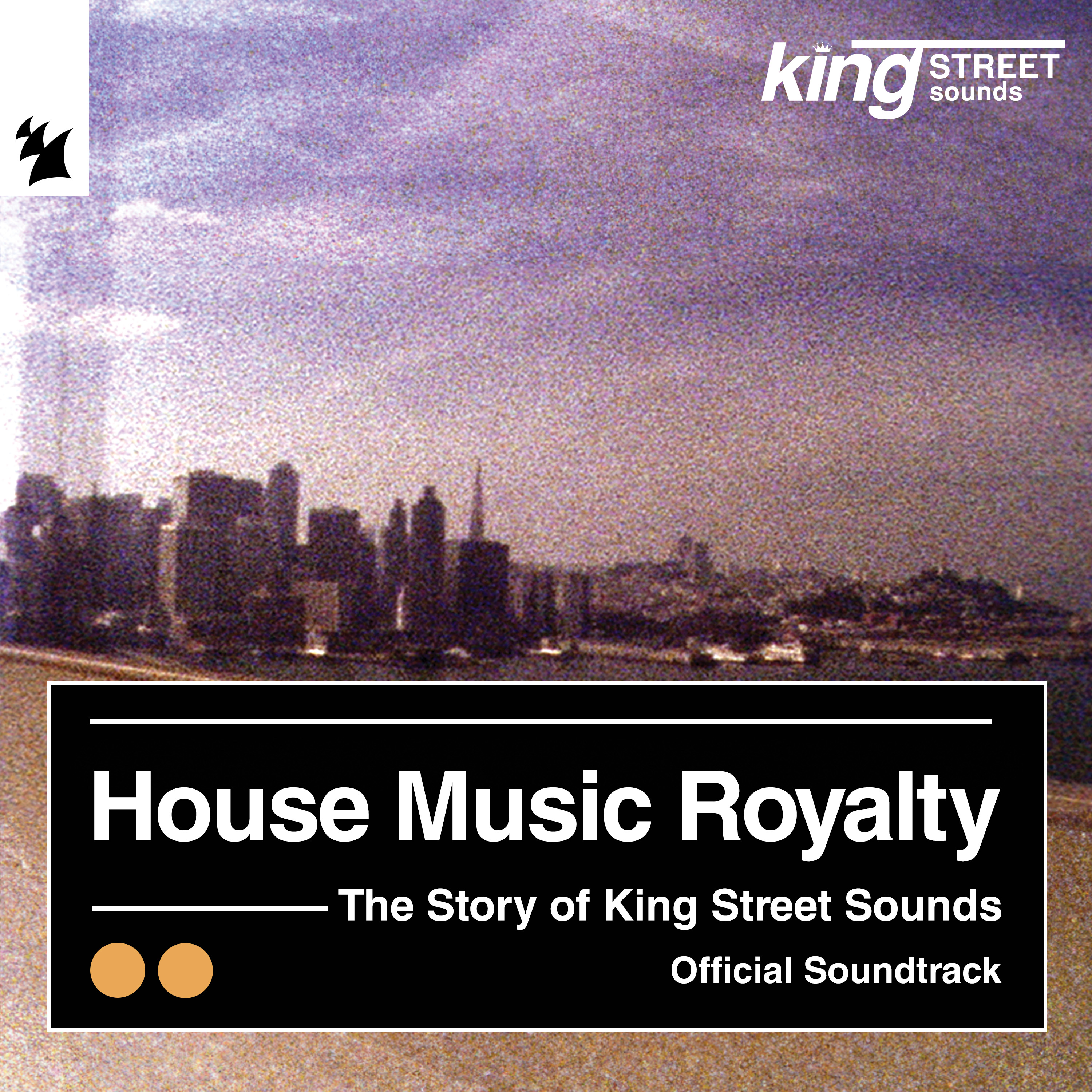 House Music Royalty: The Story of King Street Sounds  Official Soundtrack