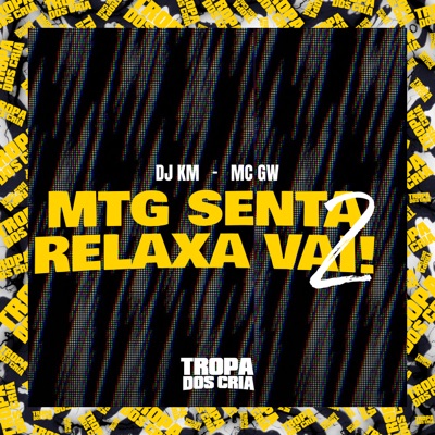 Mtg Senta Relaxa Vai! 2 - Single
