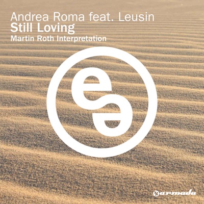 Still Loving (Martin Roth Interpretation) [feat. Leusin] - EP
