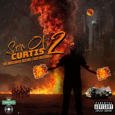 Son of Curtis 2: The Massacre Before I Self Destruct